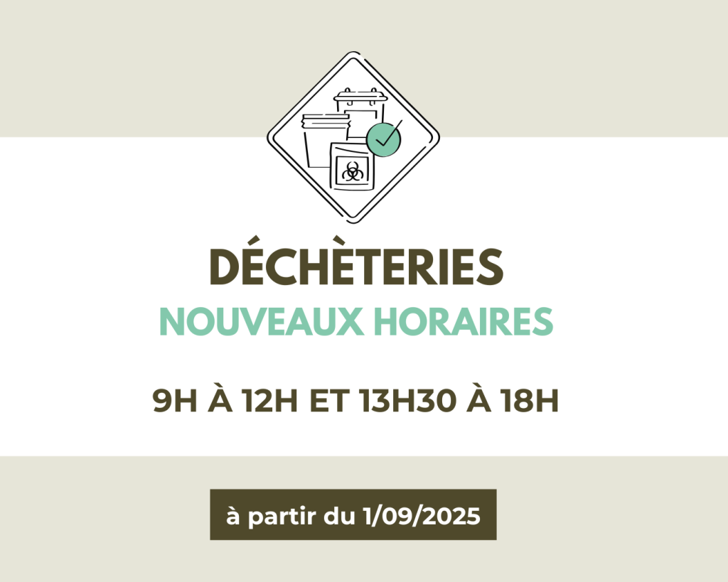 Nouveaux horaires dans les déchèteries à compter du 1er septembre 2025