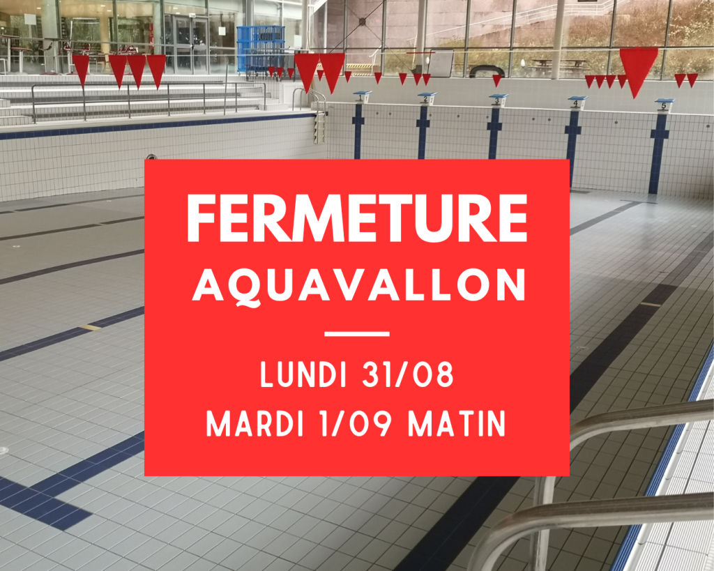 Fermeture d'Aquavallon pour nettoyage